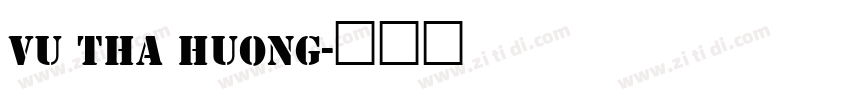 VU Tha Huong字体转换